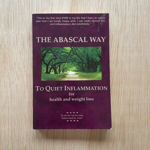 The Abascal Way to Quiet Inflammation for health and weight loss Kathy Abascal